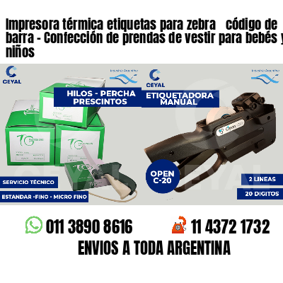 Impresora térmica etiquetas para zebra  código de barra - Confección de prendas de vestir para bebés y niños